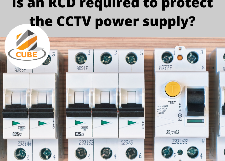 Is an RCD required to protect the CCTV power supply?
